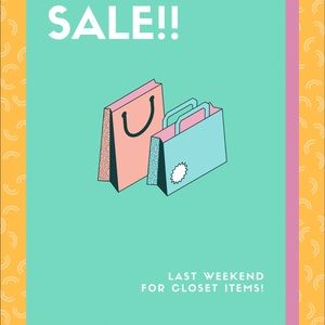FINAL WEEKEND FOR ALL CLOSET ITEMS! 🛍
